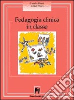 Pedagogia clinica in classe. Scuola materna libro