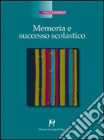 Motivazione e successo scolastico libro