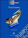 Narcisismo. Una nuova teoria libro di Symington Neville