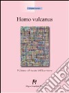 Homo vulcanus. Il closlieu e il rivelarsi dell'espressione libro di Stern Arno