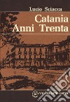 Catania anni Trenta libro di Sciacca Lucio
