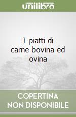 I piatti di carne bovina ed ovina libro