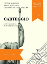 Carteggio. Ediz. integrale libro