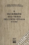 Storia economica e sociale di Piacenza e del suo territorio. Vol. 2: Dai Borbone alla vigilia dell'unità d'Italia libro