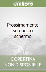 Prossimamente su questo schermo libro