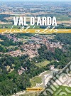 Val d'Arda dall'alto. Ediz. illustrata libro di Barabaschi Eleonora