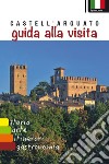 Castell'Arquato. Guida alla visita libro