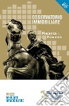 Osservatorio immobiliare 2017. Piacenza & provincia libro di Collegio Provinciale FIAIP Piacenza (cur.)