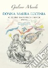 Donna Maura Lucenia. Al secolo Margherita Farnese (1583-1643) libro