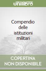 Compendio delle istituzioni militari libro