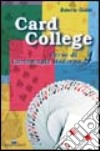 Card college. Corso di cartomagia moderna. Vol. 4 libro