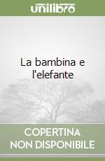 La bambina e l'elefante