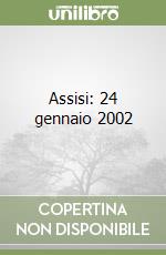 Assisi: 24 gennaio 2002