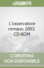 L'osservatore romano 2003. CD-ROM
