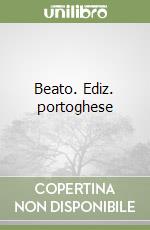 Beato. Ediz. portoghese