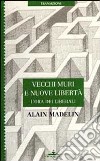 Vecchi muri e nuove libertà libro