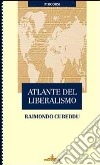 Atlante del liberalismo libro
