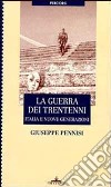 La guerra dei trentenni. Italia e nuove generazioni libro