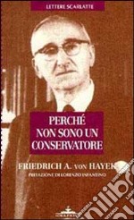 Perché non sono un conservatore libro