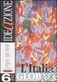 Ideazione (2002). Vol. 6: L'Italia globale libro