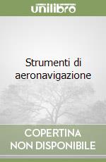 Strumenti di aeronavigazione libro