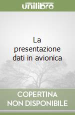 La presentazione dati in avionica libro