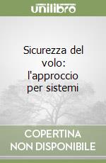 Sicurezza del volo: l'approccio per sistemi