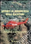 Appunti di aerotecnica degli elicotteri. L'elicottero in parole semplice libro