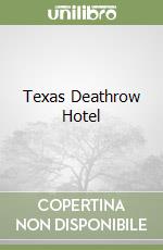 Texas Deathrow Hotel libro