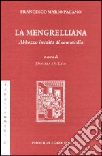 La Mengrelliana. Abbozzo inedito di commedia libro