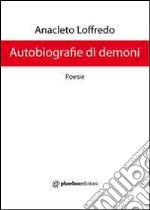 Autobiografie di demoni libro