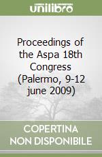 Proceedings of the Aspa 18th Congress (Palermo, 9-12 june 2009) libro