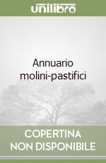 Annuario molini-pastifici
