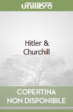 Hitler & Churchill