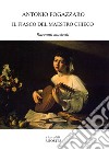 Il fiasco del maestro Chieco. Racconti musicali libro di Fogazzaro Antonio