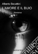 L'amore e il buio libro