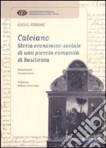 Calciano. Storia economico-sociale di una piccola comunità di Basilicata libro