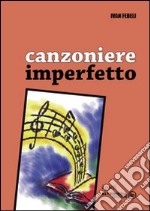 Canzoniere imperfetto libro