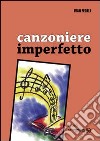 Canzoniere imperfetto libro