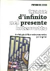 Tracce di infinito nel presente interrotto. Sociologia della musica romantica per organo libro