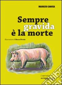 Sempre gravida è la morte libro