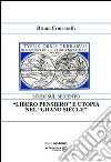 «Libero pensiero» e utopia nel «Grand Siècle» libro