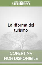 La riforma del turismo