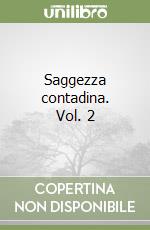 Saggezza contadina. Vol. 2