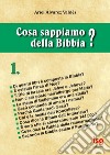 Cosa sappiamo della Bibbia?. Vol. 1 libro di Alvarez Valdés Ariel