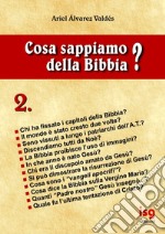 Cosa sappiamo della Bibbia?. Vol. 2 libro