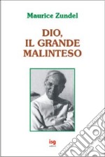 Dio, il grande malinteso libro