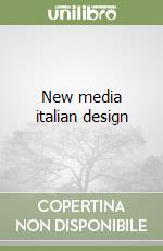 New media italian design