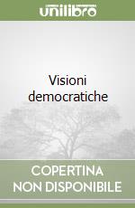 Visioni democratiche libro