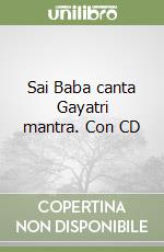 Sai Baba canta Gayatri mantra. Con CD libro